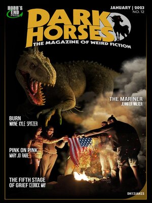 cover image of Dark Horses: The Magazine of Weird Fiction, No. 12